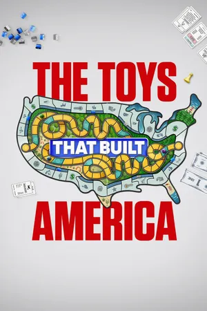 The toys that built america